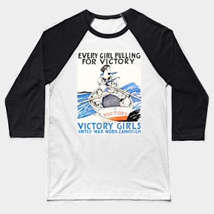 Victory Girls United War Work Campaign (1918) Baseball T-Shirt